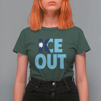 Minnesota Ice Out T Shirt For Women MN State Anti Ice Movement Protest Statement