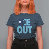 Minnesota Ice Out T Shirt For Women MN State Anti Ice Movement Protest Statement