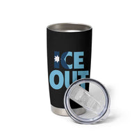 Minnesota Ice Out Tumbler Cup MN State Anti Ice Movement Protest Statement