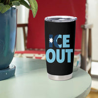 Minnesota Ice Out Tumbler Cup MN State Anti Ice Movement Protest Statement