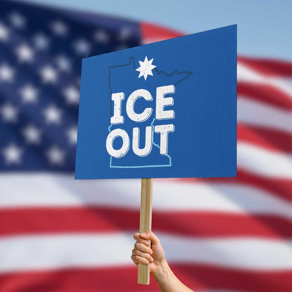 Ice Out Of Minnesota Protest Sign MN Map Immigration Protest Community Resistance