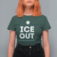 Ice Out Of Minnesota T Shirt For Women MN Map Immigration Protest Community Resistance