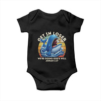Get In Loser We're Doing God's Will Baby Onesie Funny Christian Bible
