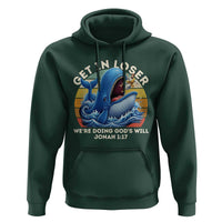 Get In Loser We're Doing God's Will Hoodie Funny Christian Bible