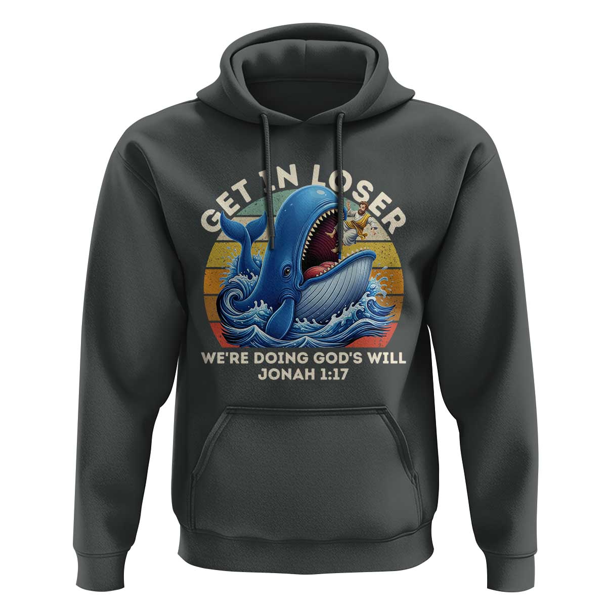 Get In Loser We're Doing God's Will Hoodie Funny Christian Bible