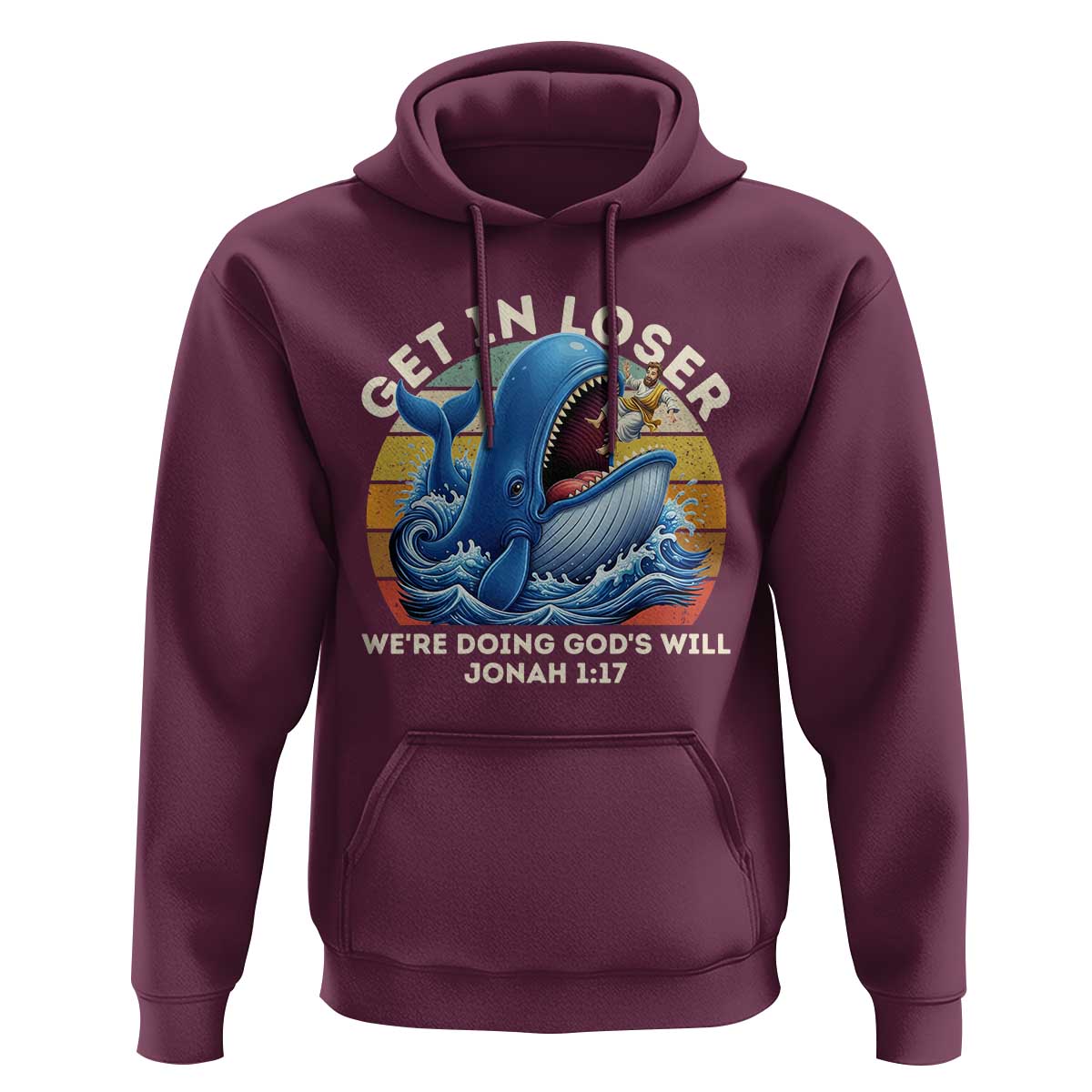 Get In Loser We're Doing God's Will Hoodie Funny Christian Bible
