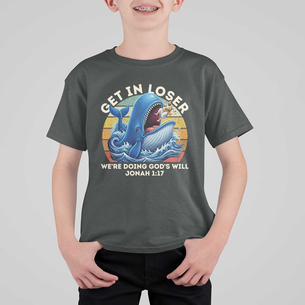 Get In Loser We're Doing God's Will T Shirt For Kid Funny Christian Bible