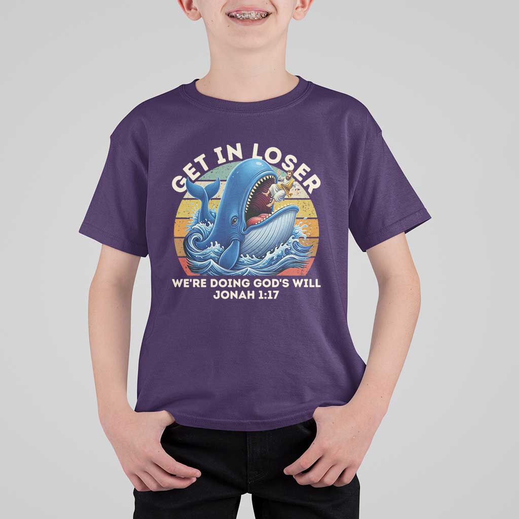 Get In Loser We're Doing God's Will T Shirt For Kid Funny Christian Bible
