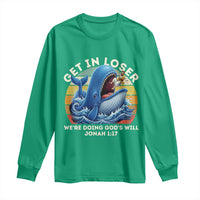 Get In Loser We're Doing God's Will Long Sleeve Shirt Funny Christian Bible