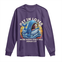Get In Loser We're Doing God's Will Long Sleeve Shirt Funny Christian Bible