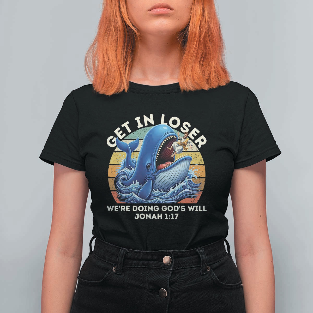 Get In Loser We're Doing God's Will T Shirt For Women Funny Christian Bible