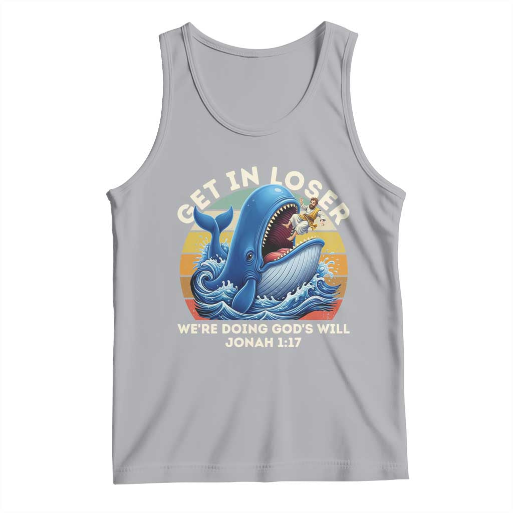 Get In Loser We're Doing God's Will Tank Top Funny Christian Bible