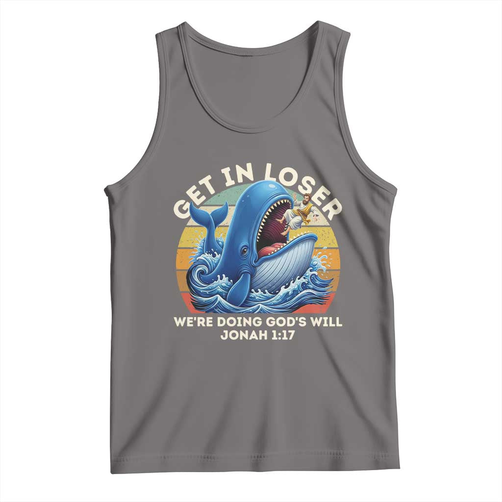 Get In Loser We're Doing God's Will Tank Top Funny Christian Bible