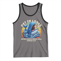 Get In Loser We're Doing God's Will Tank Top Funny Christian Bible