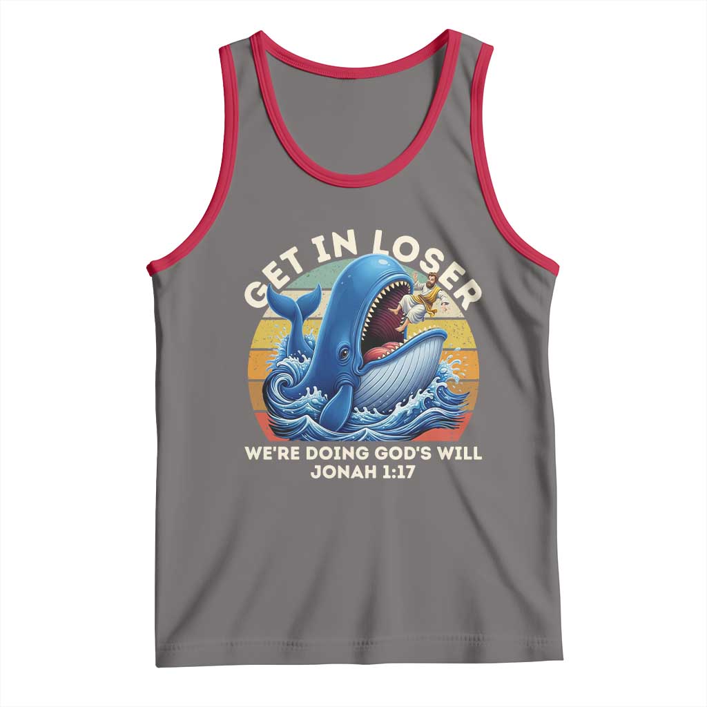 Get In Loser We're Doing God's Will Tank Top Funny Christian Bible