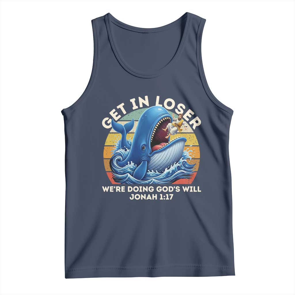 Get In Loser We're Doing God's Will Tank Top Funny Christian Bible
