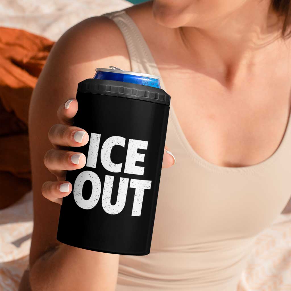 Ice Out 4 in 1 Can Cooler Tumbler Abolish Ice Protest Statement