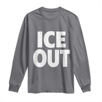 Ice Out Long Sleeve Shirt Abolish Ice Protest Statement