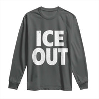 Ice Out Long Sleeve Shirt Abolish Ice Protest Statement
