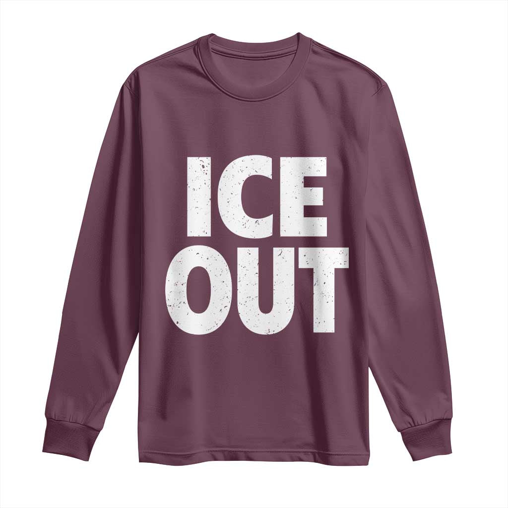 Ice Out Long Sleeve Shirt Abolish Ice Protest Statement