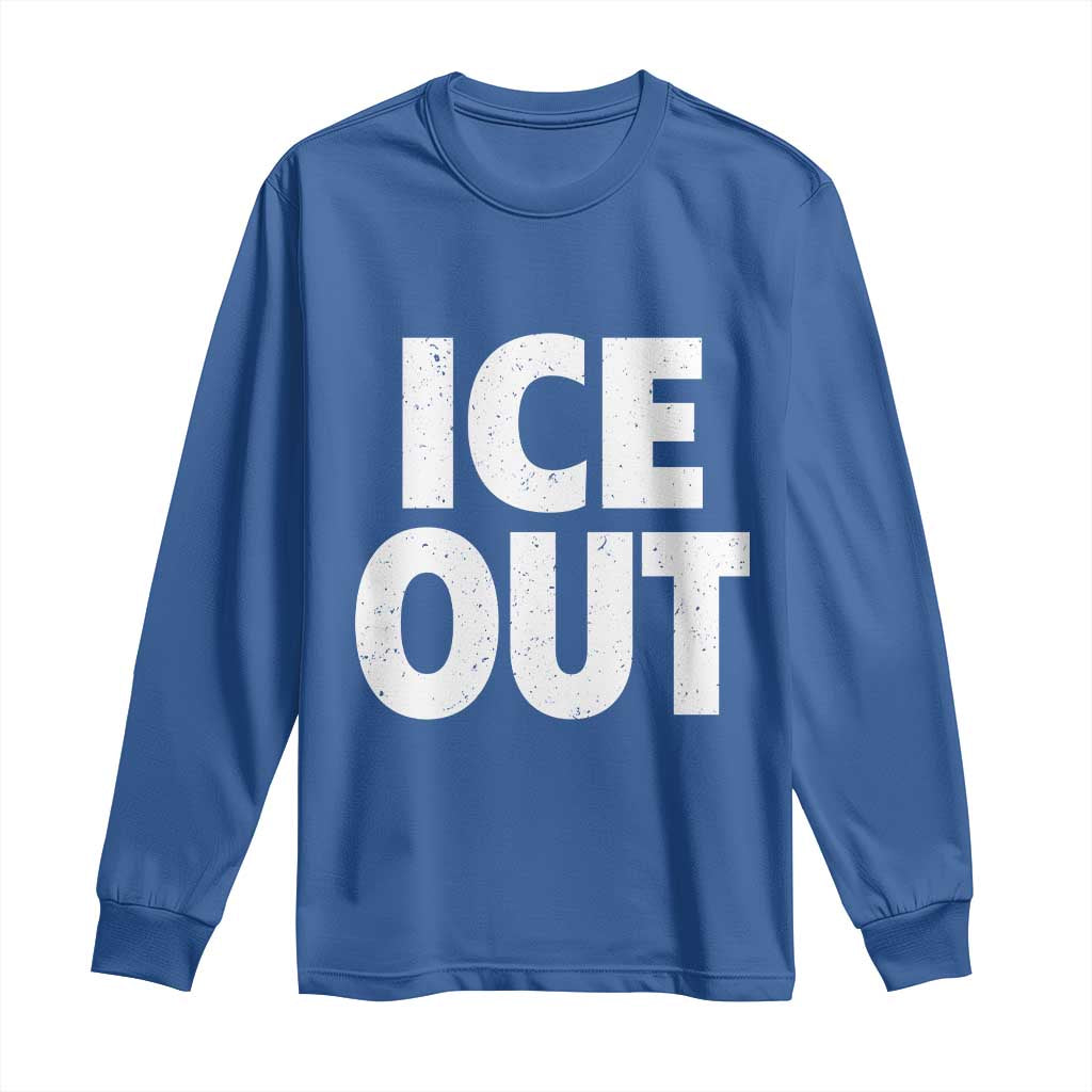 Ice Out Long Sleeve Shirt Abolish Ice Protest Statement