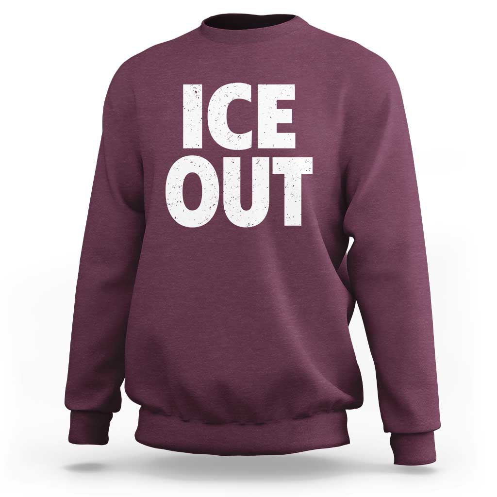 Ice Out Sweatshirt Abolish Ice Protest Statement