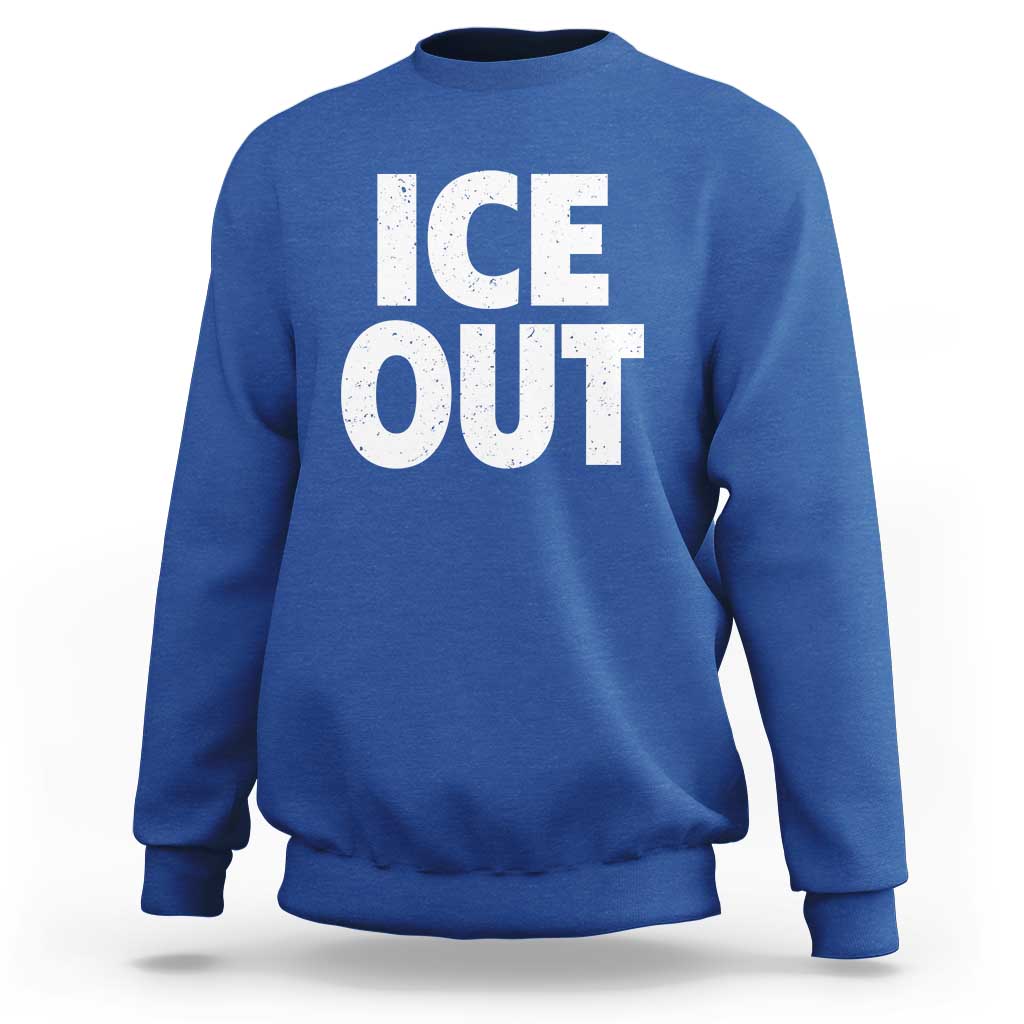 Ice Out Sweatshirt Abolish Ice Protest Statement