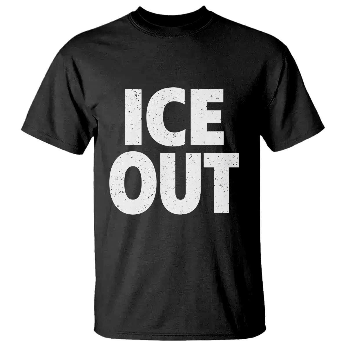 Ice Out T Shirt Abolish Ice Protest Statement