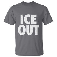 Ice Out T Shirt Abolish Ice Protest Statement