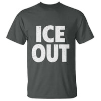 Ice Out T Shirt Abolish Ice Protest Statement