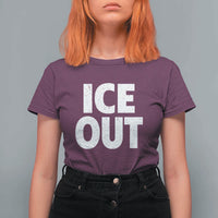 Ice Out T Shirt For Women Abolish Ice Protest Statement
