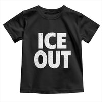 Ice Out Toddler T Shirt Abolish Ice Protest Statement