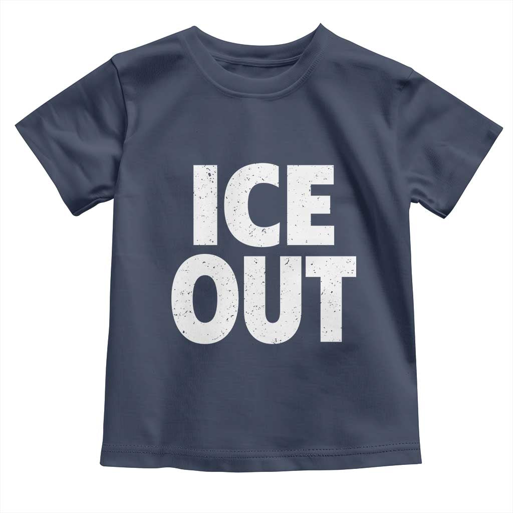 Ice Out Toddler T Shirt Abolish Ice Protest Statement