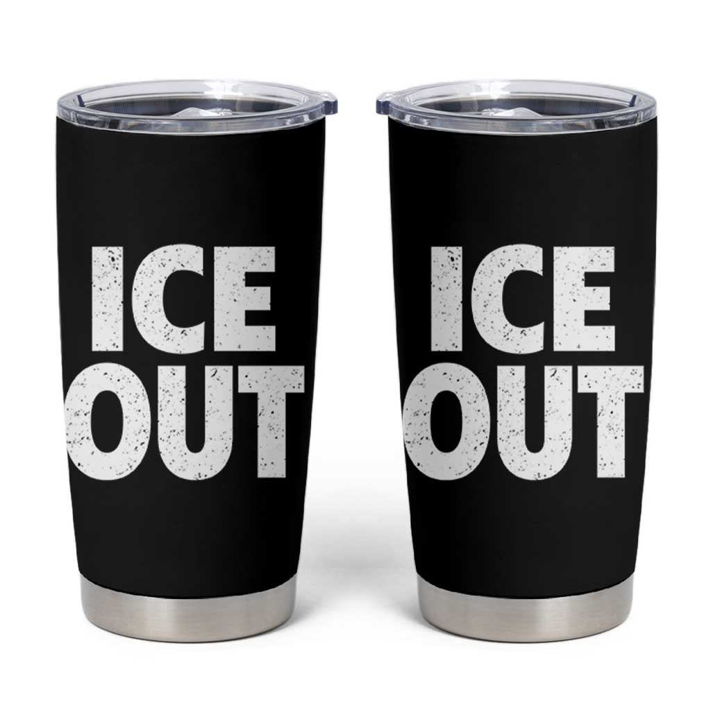 Ice Out Tumbler Cup Abolish Ice Protest Statement