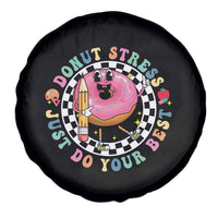Funny Testing Day Teacher Spare Tire Cover Donut Stress Just Do Your Best
