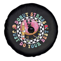 Funny Testing Day Teacher Spare Tire Cover Donut Stress Just Do Your Best