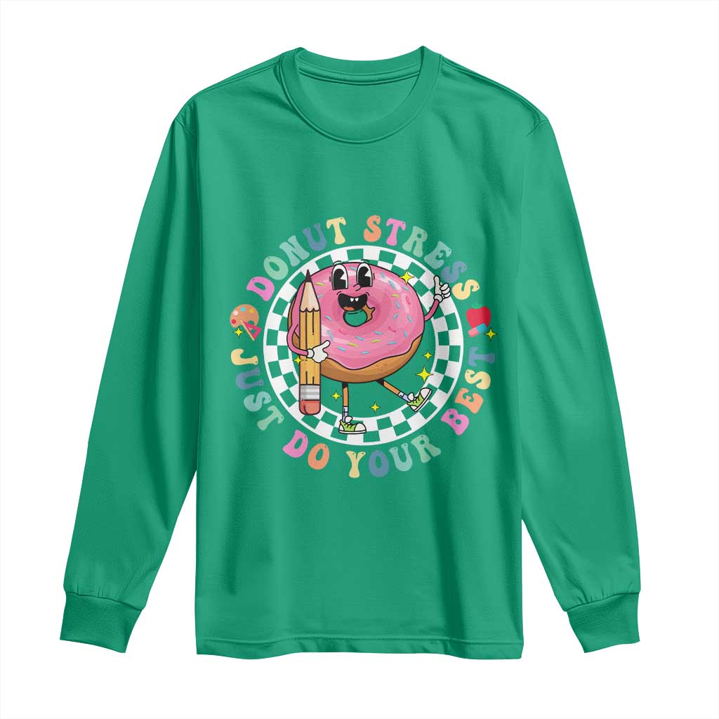 Funny Testing Day Teacher Long Sleeve Shirt Donut Stress Just Do Your Best