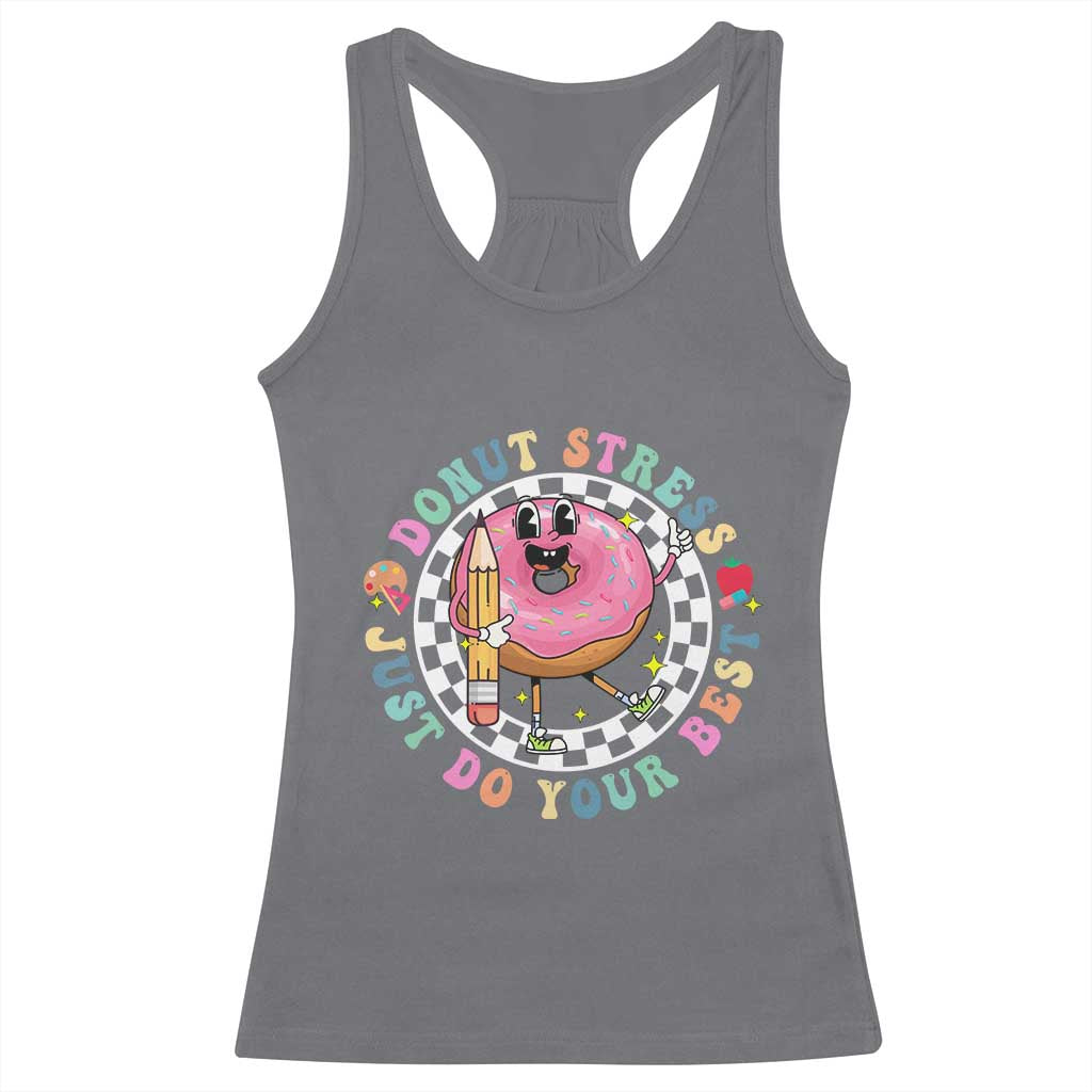 Funny Testing Day Teacher Racerback Tank Top Donut Stress Just Do Your Best