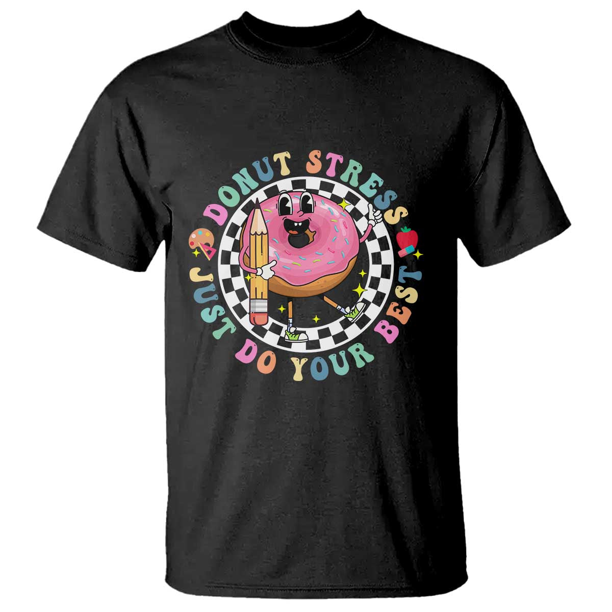 Funny Testing Day Teacher T Shirt Donut Stress Just Do Your Best