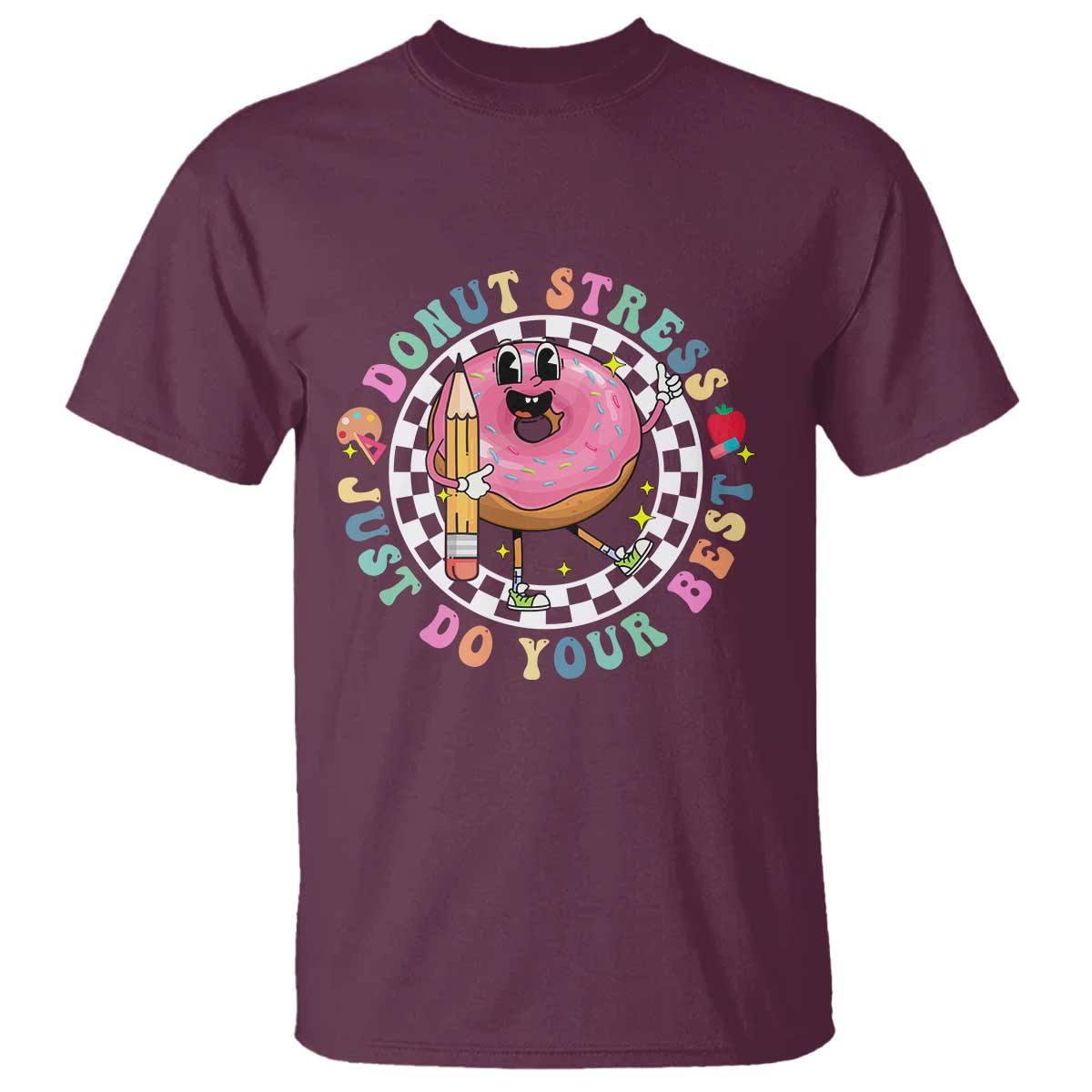 Funny Testing Day Teacher T Shirt Donut Stress Just Do Your Best