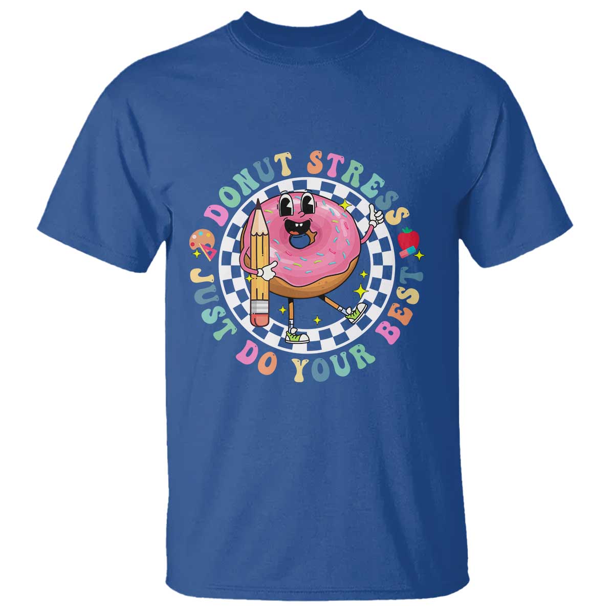 Funny Testing Day Teacher T Shirt Donut Stress Just Do Your Best