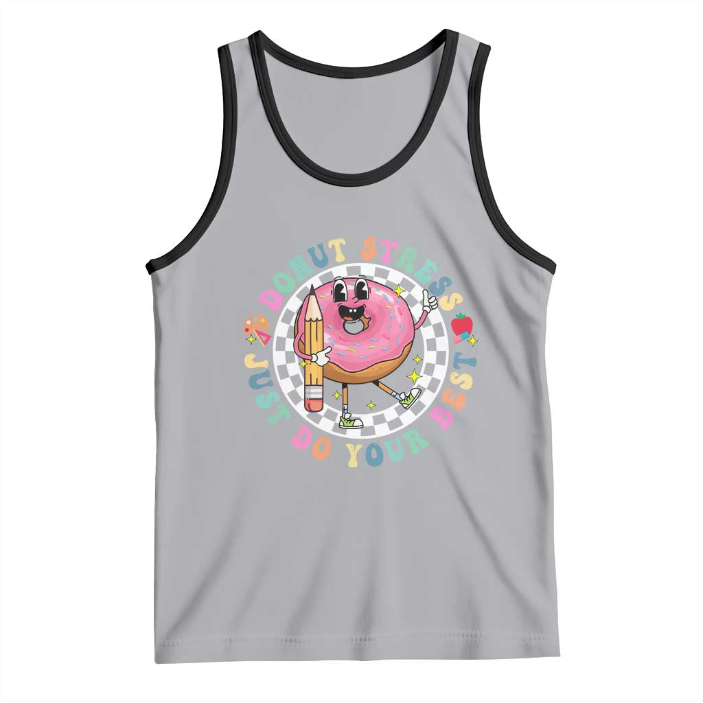 Funny Testing Day Teacher Tank Top Donut Stress Just Do Your Best