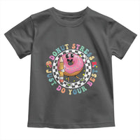 Funny Testing Day Teacher Toddler T Shirt Donut Stress Just Do Your Best