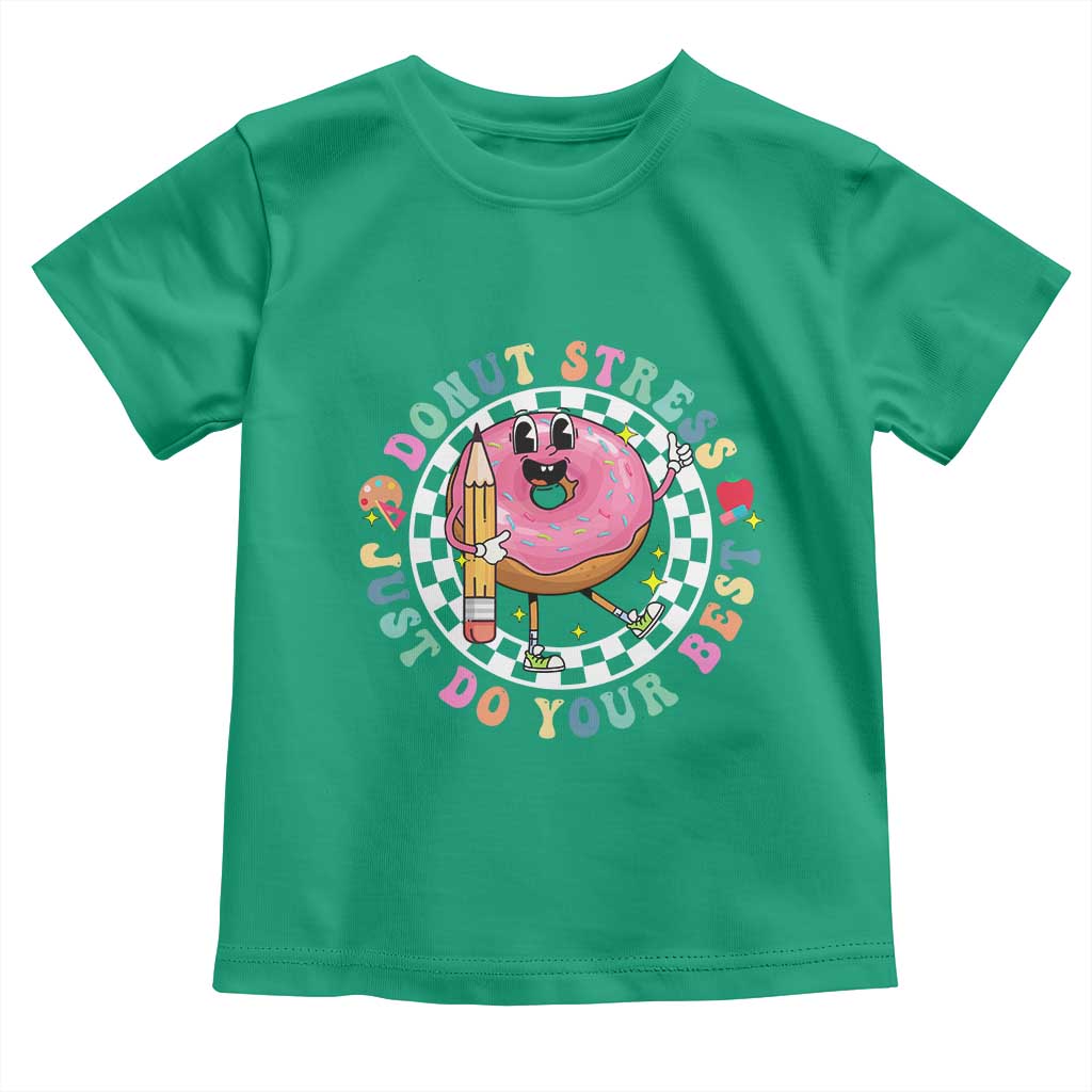 Funny Testing Day Teacher Toddler T Shirt Donut Stress Just Do Your Best