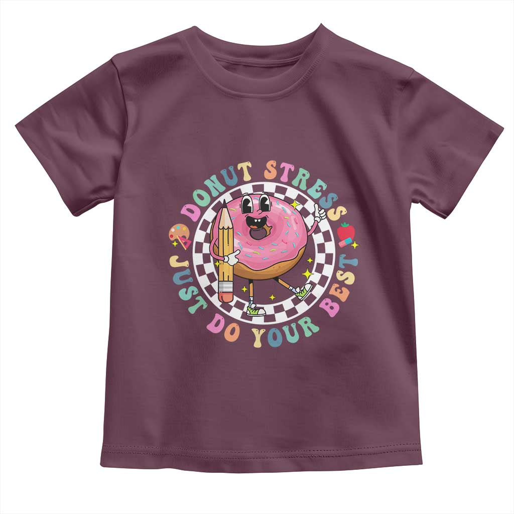 Funny Testing Day Teacher Toddler T Shirt Donut Stress Just Do Your Best