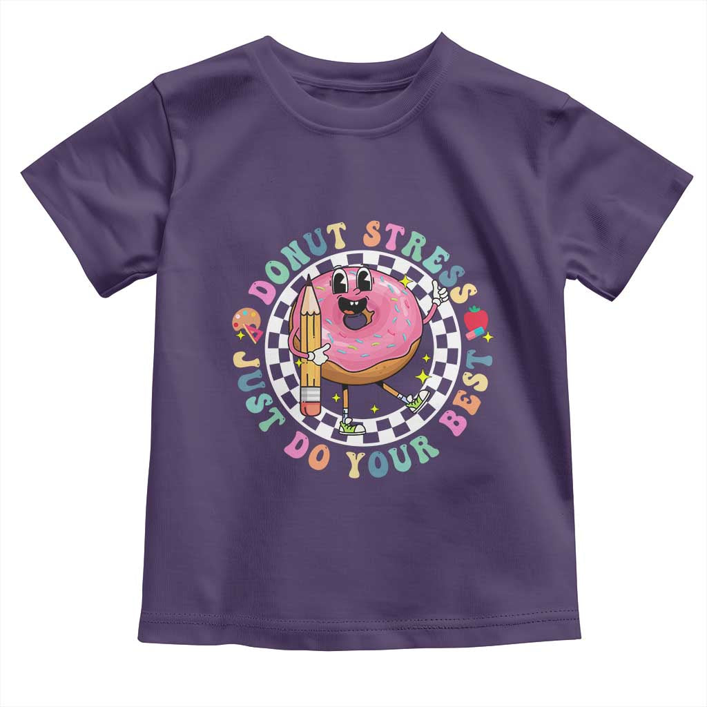 Funny Testing Day Teacher Toddler T Shirt Donut Stress Just Do Your Best