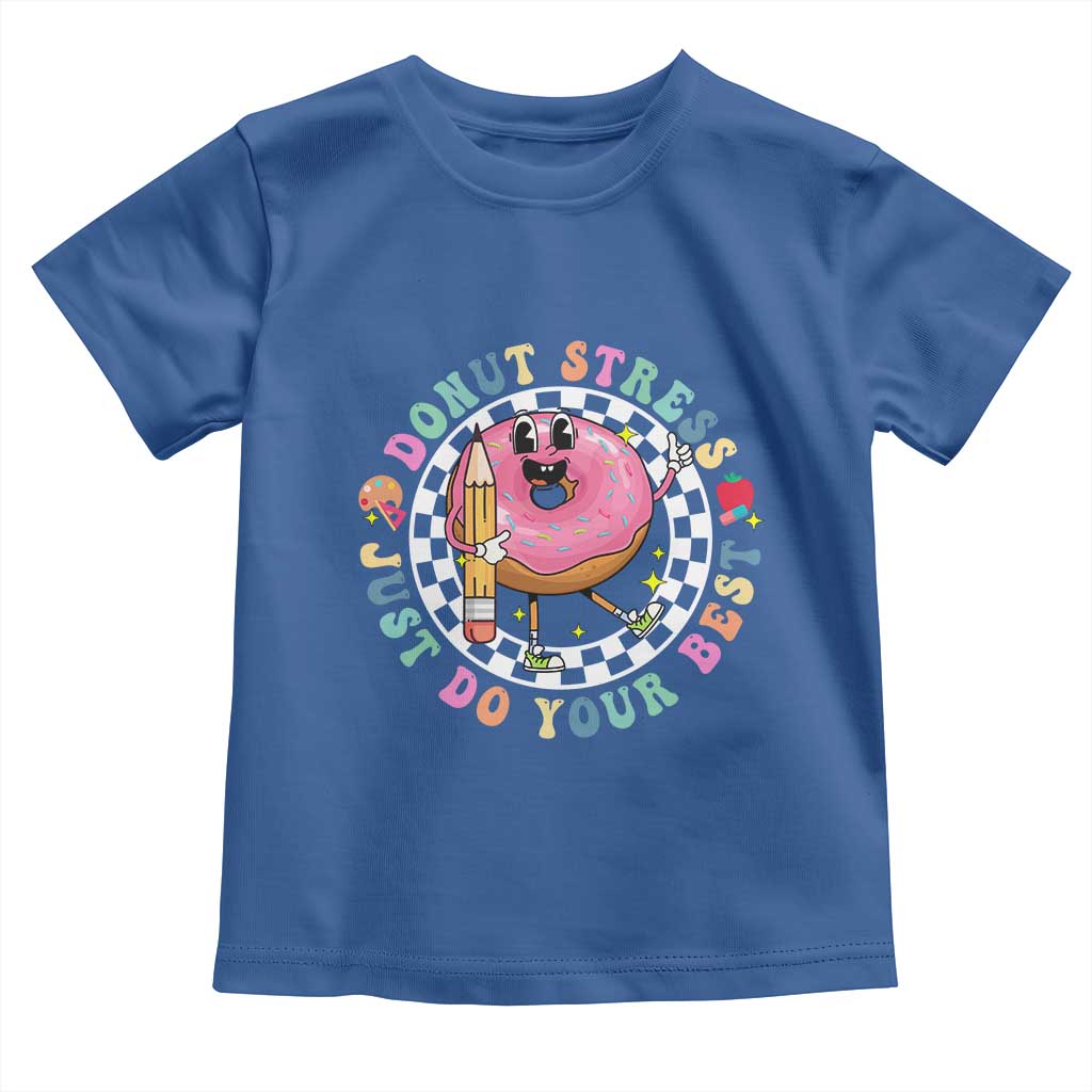 Funny Testing Day Teacher Toddler T Shirt Donut Stress Just Do Your Best