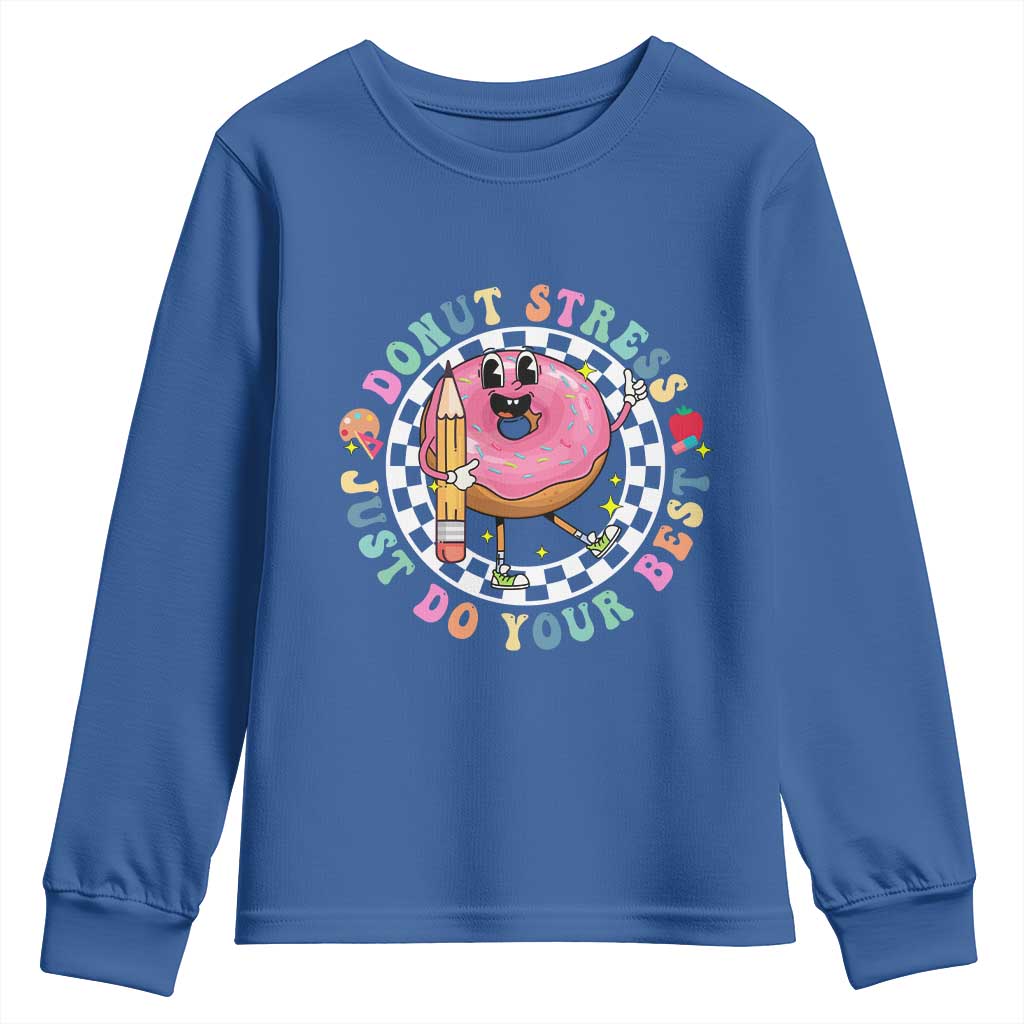 Funny Testing Day Teacher Youth Sweatshirt Donut Stress Just Do Your Best