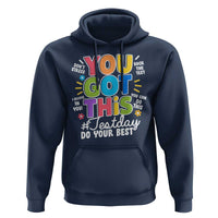 Funny Test Day You Got This Do Your Best Hoodie Colorful Flowers
