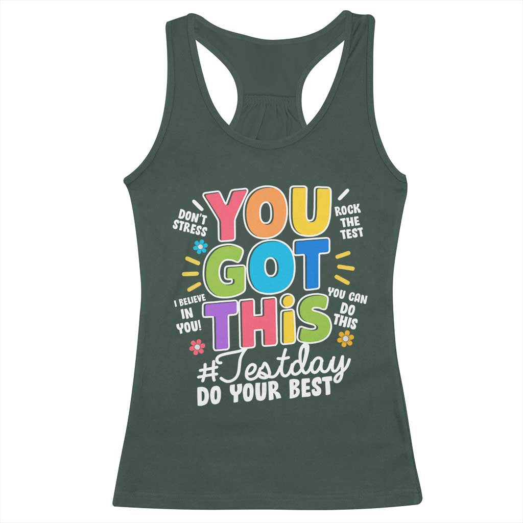 Funny Test Day You Got This Do Your Best Racerback Tank Top Colorful Flowers